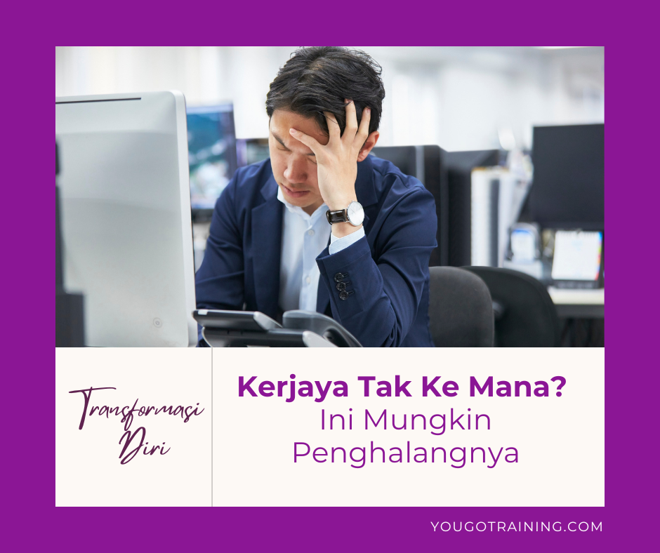 Kerjaya Tak Ke Mana? Ini Mungkin&nbsp;Penghalangnya