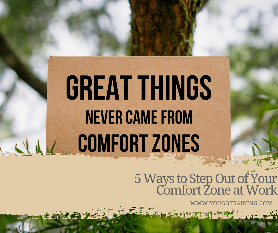 5 Ways to Step Out of Your Comfort Zone at&nbsp;Work